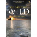 Wild: An Elemental Journey - Griffiths Jay