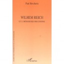 Wilhem Reich Et L'orthodoxie Freudienne - Paul Bercherie