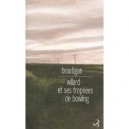 Willard Et Ses Trophees De Bowling - Richard Brautigan