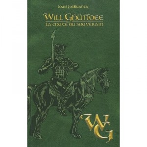 Will Ghundee T.5 , La Chute Du Souverain - Louis Lymburner