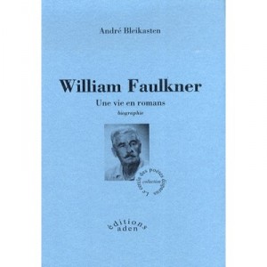 William Faulkner - Andre Bleikasten