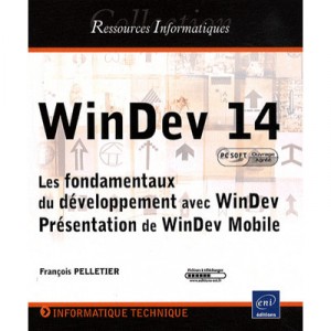 Windev 14, The fundamental development in WinDev, Presentation of WinDev Mobile - Francois Pelletier