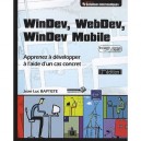 Windev, Webdev, Windev Mobile , Apprenez A Developper Avec Un Cas Concret (2e Edition) - Jean-luc Baptiste