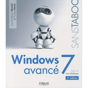 Windows 7 Avance - Louis-guillaume Morand , Thomas Garcia