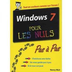 Windows 7 Pas A Pas Pour Les Nuls - Nancy Muir