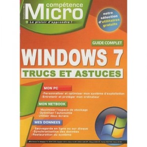 Windows 7 Guide Complet , Trucs Et Astuces - David Bosman