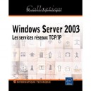 Windows Server 2003 , Les Services Reseaux , Tcp-ip - Philippe Mathon