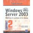 Windows Server 2003 , Maitrisez Le Systeme Et Le Reseau - Christophe Mandin , Philippe Mathon