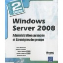 Windows Server 2008 , Administration Avancee Et Strategies De Groupe - Neild , Benichou , Deman , Chateau , Elmaleh