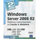 Windows Server 2008 R2 , Maitrisez L'administration Et L'acces A Distance - Collectif