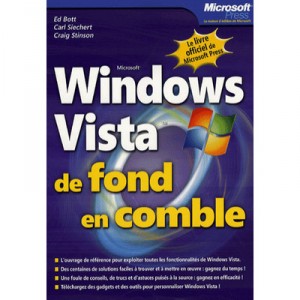 Windows Vista From top to bottom - Ed Bott, Carl Siechert, Craig Stinson