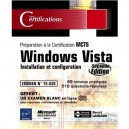 Windows Vista : Installation Et Configuration , Preparation A La Certification Mcts 70-620 (2eme Edition) - BenoÎt Lanlard