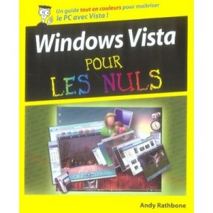 Windows Vista Pour Les Nuls - Andy Rathbone