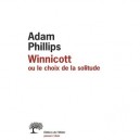 Revue Penser Rever, Winnicott Ou Le Choix De La Solitude - Adam Phillips