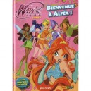 Winx Club T.1 , Bienvenue A Alfea ! - Collectif