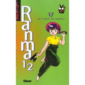 Ranma 1/2 T.17 , Le Piege De Nabiki - Rumiko Takahashi