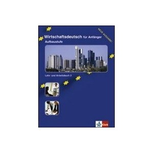 Wirtschaftsdeutsch für Anfänger book-A2 + Cah Exer - Collectif