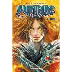 Witchblade T.3, Fugitive - Ron Marz, Mike Choi, Chris Bachalo