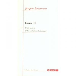Wittgenstein Et Les Sortileges Du Langage - Jacques Bouveresse
