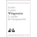Wittgenstein, Le Mythe De L'inexpressivite - Sandra Laugier