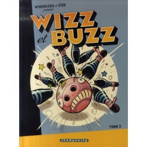 Wizz Et Buzz T.2 - Winshluss , Cizo
