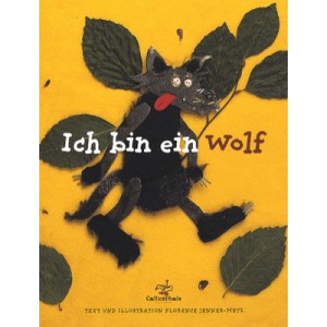 Ich Bin Ein Wolf - Florence Jenner-metz