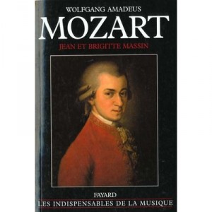 Wolfgang Amadeus Mozart - Brigitte Massin, Jean Massin