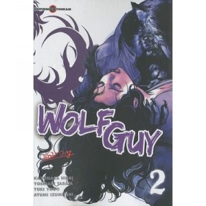 Wolf Guy T.2 - Kazumasa Hirai , Yoshiaki Tabata , Yuki Yogo , Ayumi Izumitani