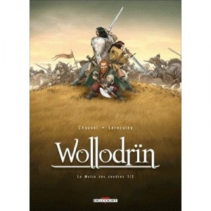 Wollodrin T.1 , Le Matin Des Cendres 1/2 - David Chauvel , Jerome Lereculey