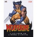 Wolverine , L'univers De L'arme Vivante - Collectif