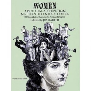 Women , A Pictorial Archive From 19th Century Sources - Jim Harter