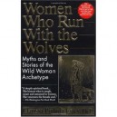 Women Who Run With The Wolves - Clarissa P. Estes