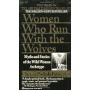 Women Who Run With The Wolves - Clarissa P. Estes