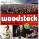 Woodstock, L'album Des 40 Ans - Elliot Landy
