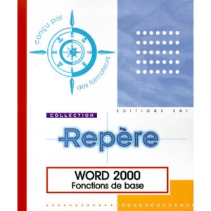 Word 2000 , Fonctions De Base - Collectif