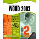 Word 2003 , Le Manuel De Reference + Le Cahier D'exercices - Collectif