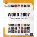 Word 2007 , Documents Simples - Collectif