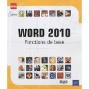 Word 2010 , Fonctions De Base - Collectif