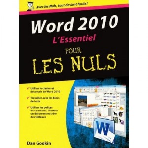 Word 2010 L'essentiel Pour Les Nuls - Dan Gookin