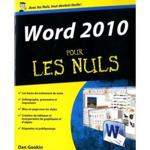 Word 2010 Pour Le Nuls - Dan Gookin
