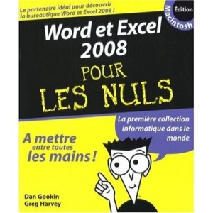 Word Et Excel Pour Mac (edition 2008) - Dan Gookin