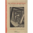 Le Roman Graphique , Des Origines Aux Annees 1950 - David A. Berona