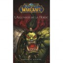World Of Warcraft , L'ascension De La Horde - Christie Golden