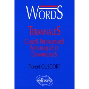 Words , Terminales Et Classes Preparatoires - Florent Gusdorf