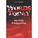 Words Today , Les Mots D'aujourd'hui - Florent Gusdorf