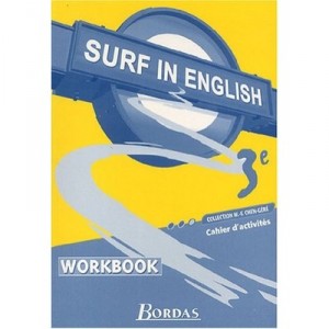 Surf In English, Anglais , 3eme , Worbook (edition 2003) - Marie-france Chen-gere