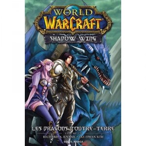 World Of Warcraft , Shadow Wing T.1 - Jae-hwan Kim , Richard A. Knaak