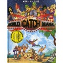 World Catch Mania T.2 , Holidays Show - Pedro Valiente , Mick