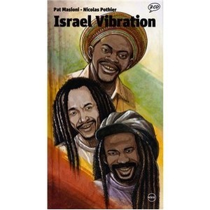 Israel Vibration - Pat Masioni , Nicolas Pothier
