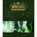 World Of Warcraft: The Burning Crusade Atlas - Dorling Kindersley